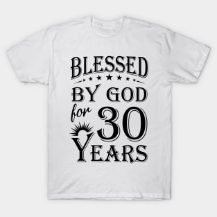 Blessed By God For 30 Years T-Shirt